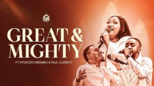 Music Audio : Essence Of Worship Ft Paul Clement & Ntokozo Mbambo – Great and Mighty | Download Mp3