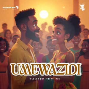 Music Audio : Flower Boy (Tz) Ft Imuh – Umewazidi | Download Mp3