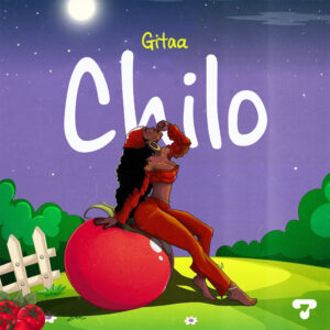 Music Audio : Gitaa – Chilo | Download Mp3