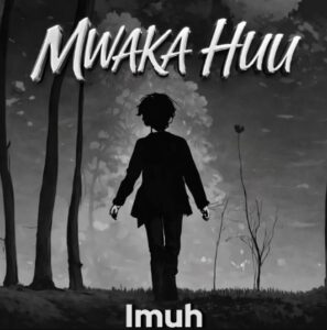 Music Audio : Imuh – Mwaka Huu | Download Mp3