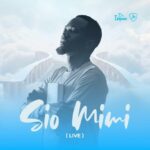 Sio Mimi | Download Mp3
