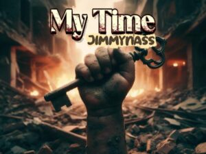 Music Audio : Jimmy nass – MY TIME | Download Mp3