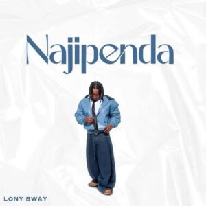 Music Audio : Lony Bway – Najipenda | Download Mp3
