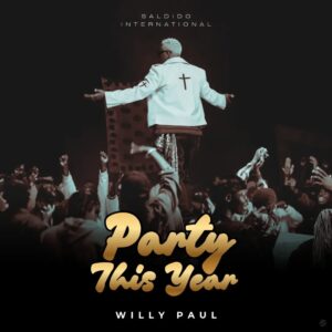 Music Audio : Willy Paul – Party This Year | Download Mp3