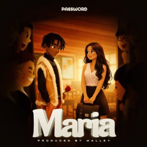 Music Audio : Password – Maria | Download Mp3