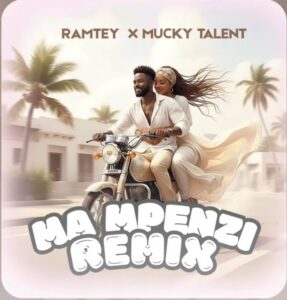 Music Audio : Ramtey Ft Mucky Talent – Ma Mpenzi (Remix) | Download Mp3