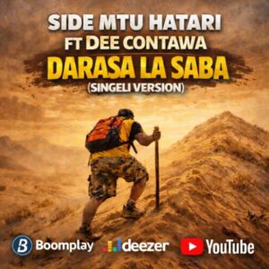 Music Audio : Side Mtu Hatari Ft Dee Contawa – Darasa La Saba (Singeli) | Download Mp3