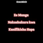 Ee Mungu Nakushukuru Kwa Kunifikisha Hapa | Download Mp3