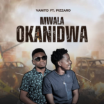Music Audio : Vanito Ft Pizzaro _ Mwala Okanidwa | Download ...