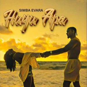Music Audio : Simba Evara – Huyu Apa | Download Mp3
