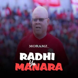 Music Audio : Moramz – Radhi Ya Manara | Download Mp3