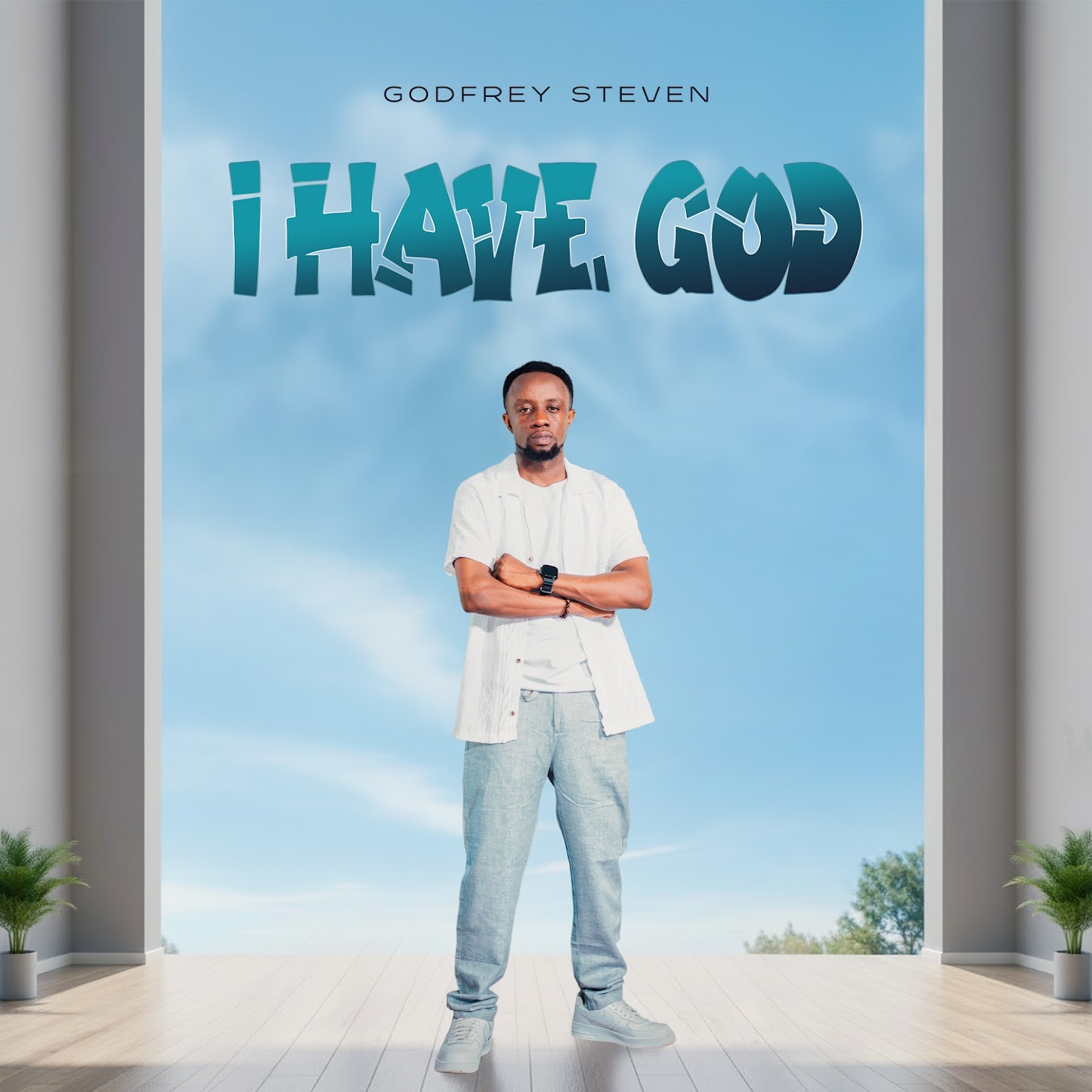 Godfrey Steven – I Have God