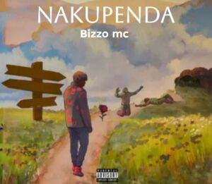 Music Audio : Bizzo mc – Nakupenda | Download Mp3