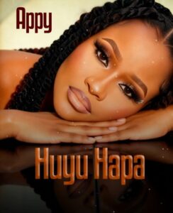 Music Audio : Appy – Huyu Hapa | Download Mp3