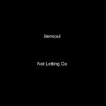 Not Letting Go | Download Mp3