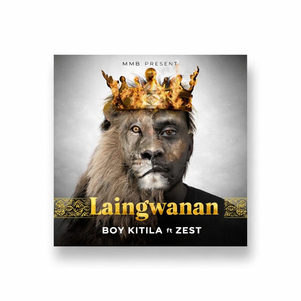Boy Kitila Ft. Zest – Laigwanan