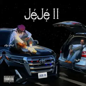 Music Audio : BoyBlandi Ft Ayo Maff – JEJE II | Download Mp3