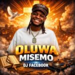 Oluwa Misemo | Download Mp3