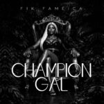 Champion Gal | Download Mp3