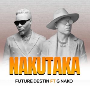 Music Audio : Future Destin X G Nako – Minakutaka | Download Mp3