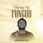 Wewe Ni Funguo | Download Mp3