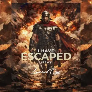 Music Audio : Lawrence Oyor – I Have Escaped | Download Mp3