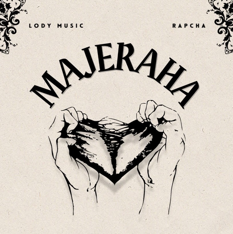 Lody Music Ft Rapcha – Majeraha