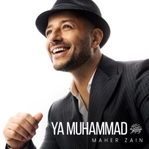 Music Audio : Maher Zain – Ya Muhammad | Download Mp3