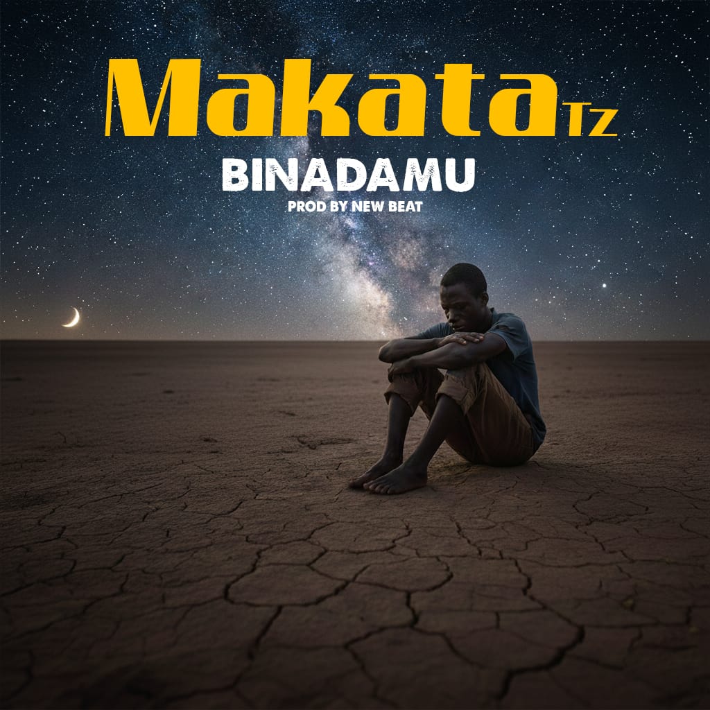 Makata Tz – Binadamu