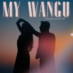 My Wangu | Download Mp3