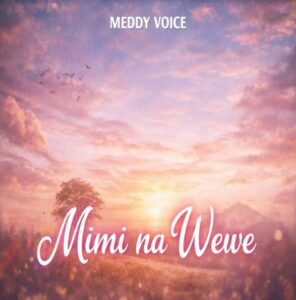 Music Audio : Meddy Voice – Mimi Na Wewe | Download Mp3