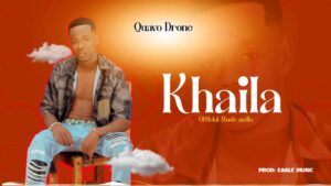 Music Audio : Quavo Drone – Khaila | Download Mp3