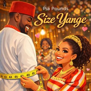 Music Audio : Pia Pounds – Size Yange | Download Mp3