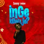 Ingekuwaje | Download Mp3