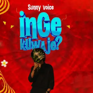 Music Audio : Sunny Voice – Ingekuwaje | Download Mp3