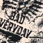 Bad Everyday | Download Mp3