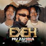 Exeh Mu Zambia | Download Mp3