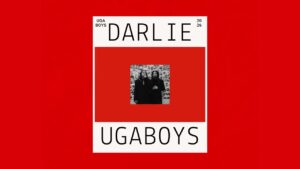 Music Audio : Ugaboys – Darlie | Download Mp3
