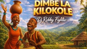 Music Audio : Dj Robby Fighter – Dimbe La Kilokole | Download Mp3