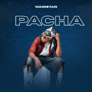Music Audio : Waristar – Pacha | Download Mp3