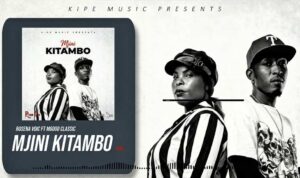 Music Audio : Rosena Voic ft Mgogo Classic – Mjini Kitambo | Download Mp3