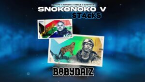 Music Audio : Al Xapo x Benzoo x Eeque & BabyDaiz – Snokonoko V | Download Mp3