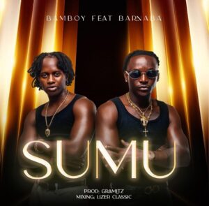 Music Audio : Bam Boy Ft Barnaba – Sumu | Download Mp3