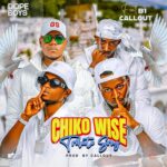 Music Audio : Dope Boys Ft B1 & Callout (Chiko Wise Tri...