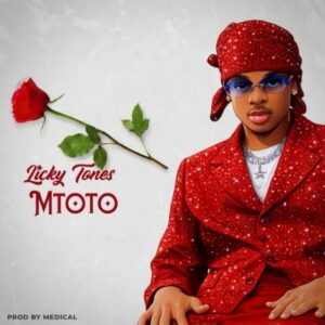 Music Audio : Licky Tones – Mtoto | Download Mp3