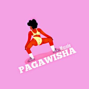 Music Audio : Masele – Pagawisha | Download Mp3