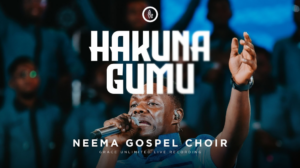 Music Audio : Neema Gospel Choir – Hakuna Gumu | Download Mp3