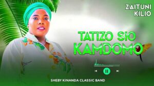 Music Audio : Sheby Kinanda (zaituni Kilio) – Tatizo Sio Kamdomo | Download Mp3