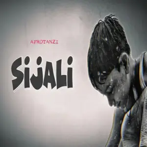 Music Audio : Afrotanzi – Sijali | Download Mp3