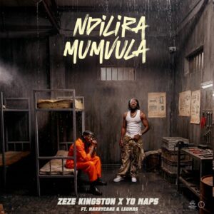 Music Audio : Zeze Kingston & Yo Maps Ft Harrycane & Leumas – Ndilira Mumvula | Download Mp3